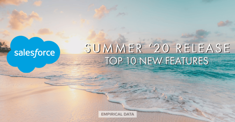 Salesforce Summer ‘20 Release - Top 10 Features