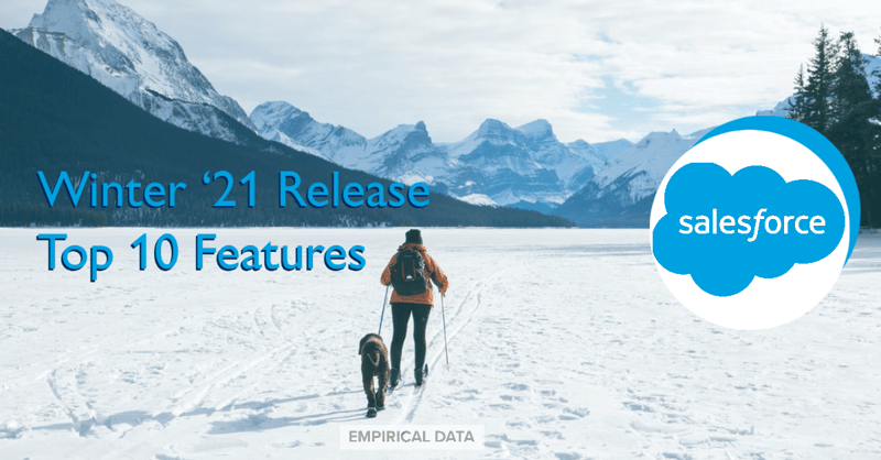 Salesforce Winter '21 Release - Top 10 Features