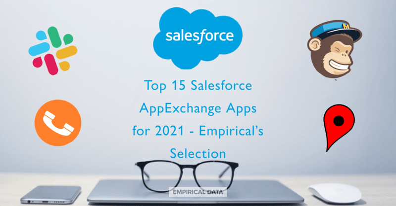 Top 15 Salesforce AppExchange Apps for 2021 - Empirical’s Selection